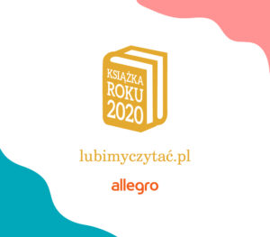 “Książka Roku 2020” – plebiscyt Lubimyczytać.pl i Allegro. Nominowani w wybranych kategoriach