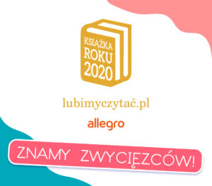 Co lubią czytać Polacy? Zwycięzcy wybranych kategorii w plebiscycie Książka Roku 2020