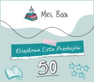 Książkowa lista przebojów #50 – bestsellery w Polsce i USA