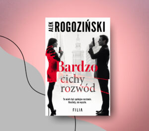 “Bardzo cichy rozwód” – Alek Rogoziński. Czy Warszawa jest na to gotowa?