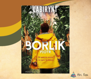 labirynt-piotr-borlik-thriller-psychologiczny-dobra-ksiazka-recenzja-blog-o-ksiazkach