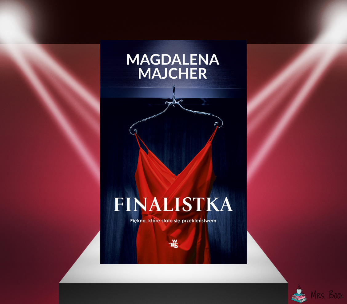 “Finalistka” – Magdalena Majcher. Wstrząsający obraz stalkingu