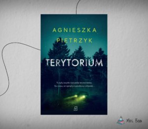 “Terytorium” – Agnieszka Pietrzyk. Recenzja thrillera