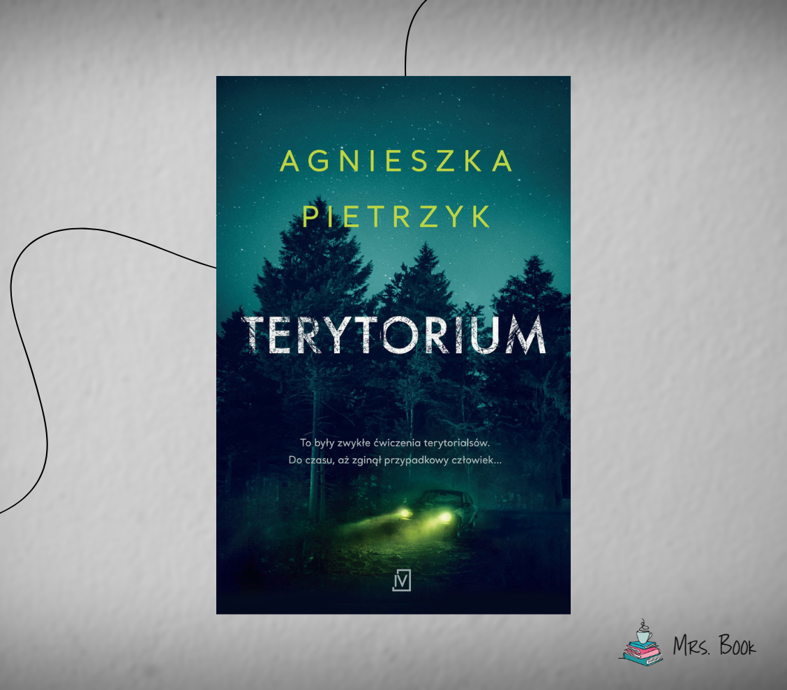 “Terytorium” – Agnieszka Pietrzyk. Recenzja thrillera