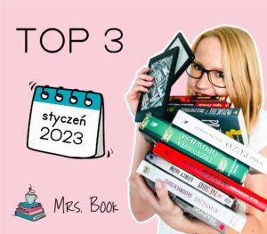 Najlepsze książki – styczeń 2023. Moje Top 3
