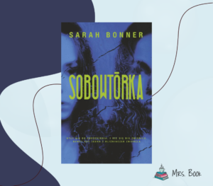 sobowtorka-sarah-bonner-thriller-psychologiczny-recenzja-blog-literacki