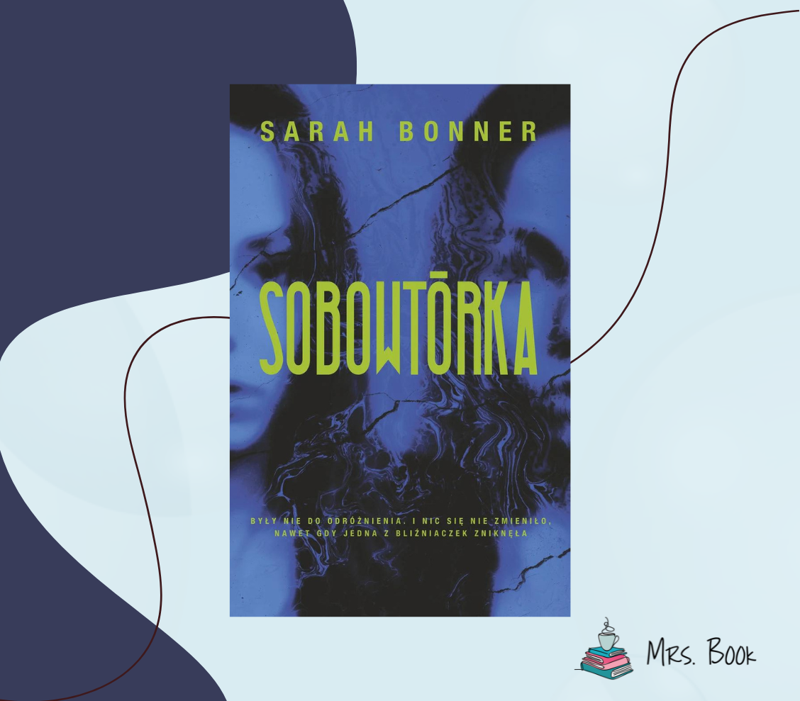 “Sobowtórka” – Sarah Bonner. Recenzja thrillera