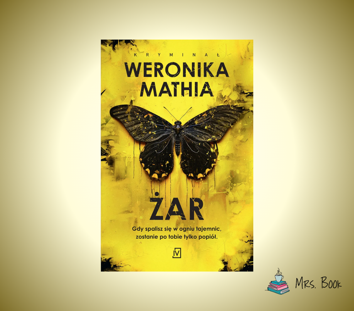 “Żar” – Weronika Mathia. Recenzja debiutanckiego thrillera