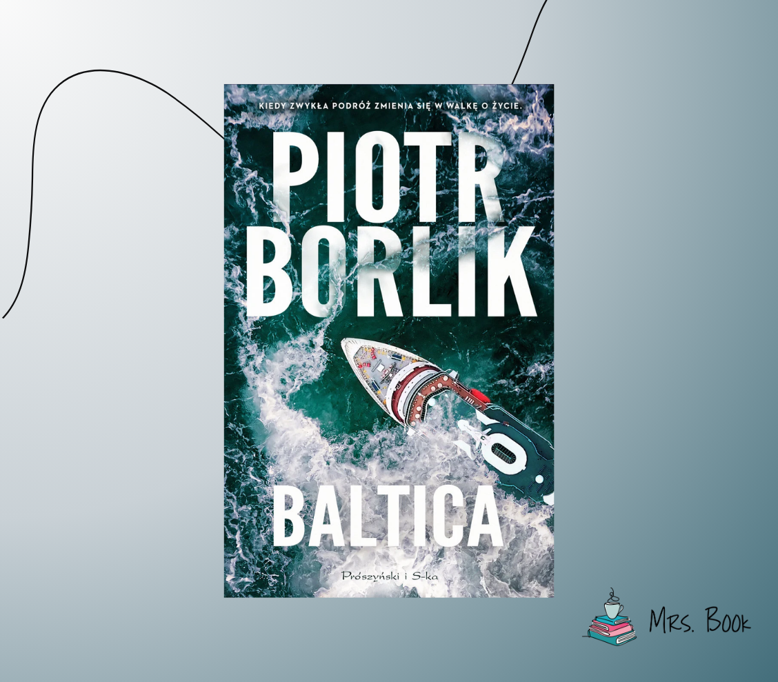 “Baltica” – Piotr Borlik. Prequel serii z Agatą Stec i Arturem Kamińskim