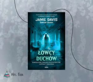 lowcy-duchow-davis-queen-recenzja-blog-literacki