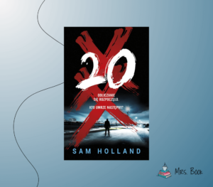 “Dwadzieścia” – Sam Holland. Recenzja genialnego thrillera