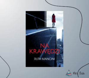 na-krawedzi-ruth-mancini-thriller-recenzja-blog-literacki
